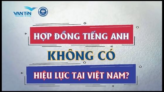 Hợp đồng tiếng nước ngoài vẫn có hiệu lực tại Việt Nam?