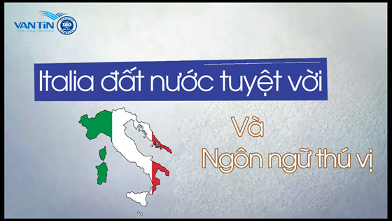 Italia đất nước tuyệt vời và ngôn ngữ thú vị